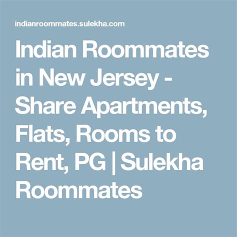 This group intended for Indian students and People can find roommates or rental apartment or paying guest space available in Newyork or New Jersey. . Indian roommates new jersey